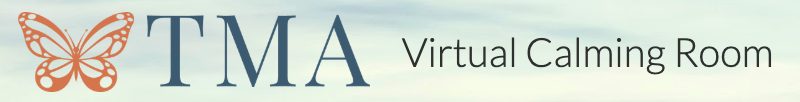TMA Virtual Calming Room