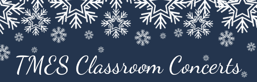 TMES Classroom Winter Concerts for 2nd and 3rd Grade Students